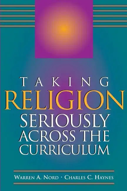 Taking Religion Seriously Across the Curriculum - Paperback