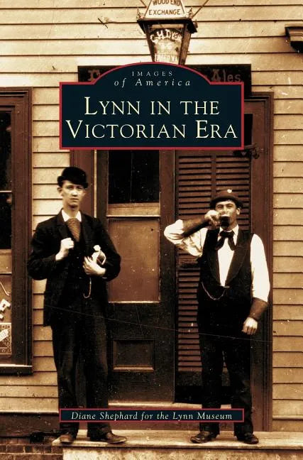 Lynn in the Victorian Era - Hardcover