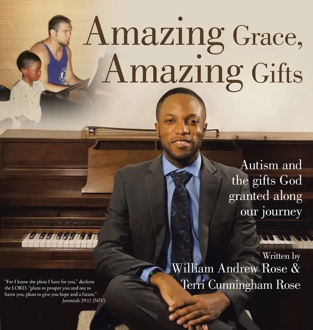 Amazing Grace, Amazing Gifts: Autism and the Gifts God Granted Along Our Journey - Hardcover