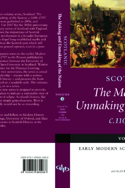 Scotland: The Making and Unmaking of the Nation C.1100-1707: Volume 2 Early Modern Scotland: C.1500-1707 - Paperback