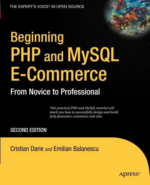 Beginning PHP and MySQL E-Commerce: From Novice to Professional - Paperback