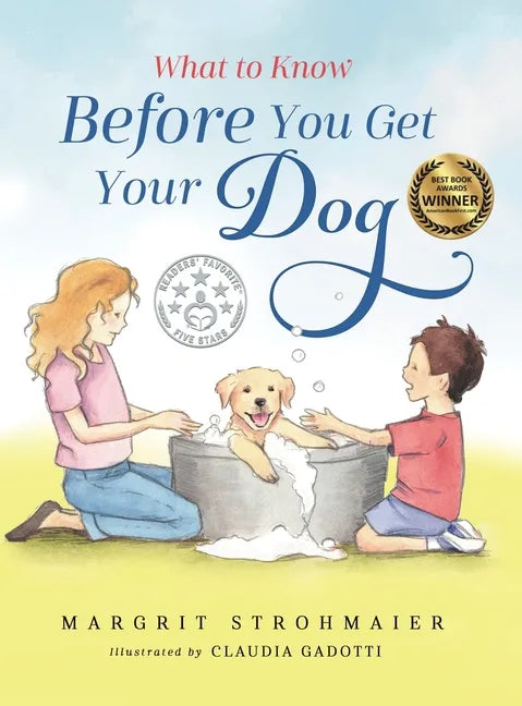 What to Know Before You Get Your Dog - Hardcover