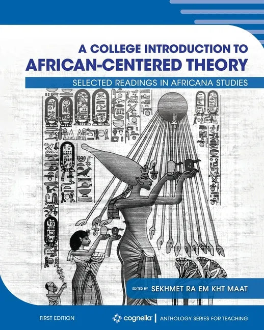 A College Introduction to African-centered Theory: Selected Readings in Africana Studies - Paperback