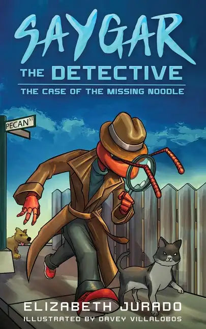 Saygar the Detective: The Case of the Missing Noodle - Paperback