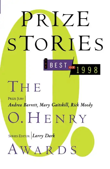 Prize Stories, the Best of 1998: The O. Henry Awards - Paperback