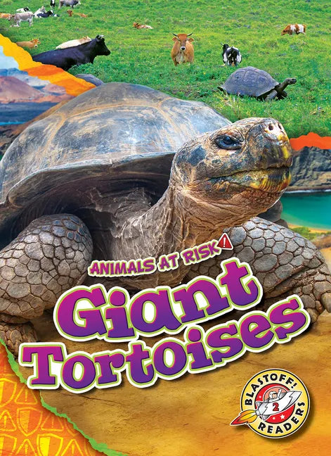 Giant Tortoises - Library Binding
