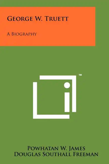 George W. Truett: A Biography - Paperback