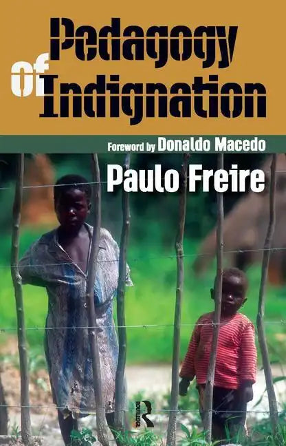 Pedagogy of Indignation - Paperback
