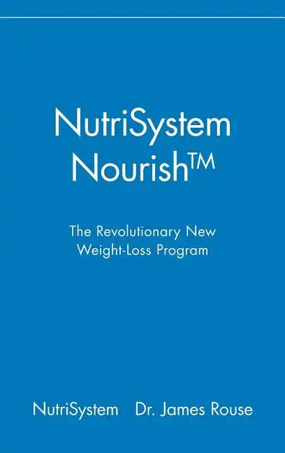 NutriSystem Nourish: The Revolutionary New Weight-Loss Program - Hardcover
