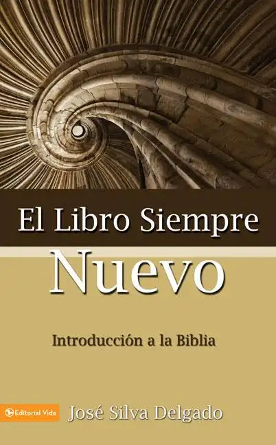 El Libro Siempre Nuevo = The Book Forever New - Paperback