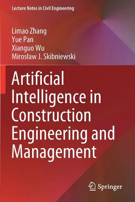 Artificial Intelligence in Construction Engineering and Management - Paperback