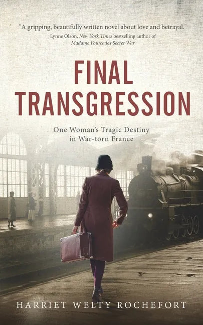 Final Transgression: One Woman's Tragic Destiny in War-torn France - Paperback