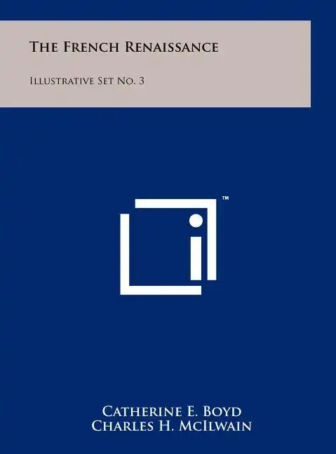 The French Renaissance: Illustrative Set No. 3 - Hardcover