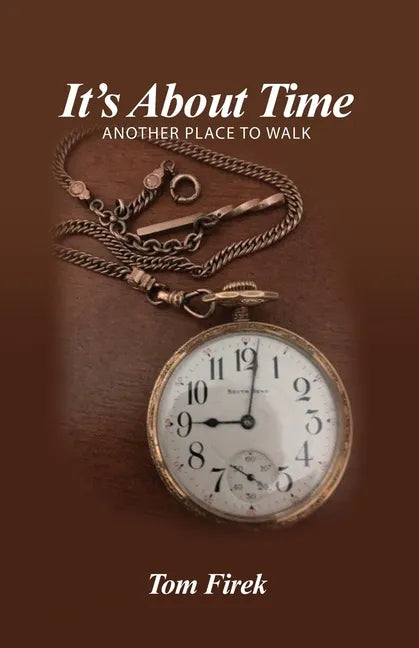 It's About Time: Another Place to Walk - Paperback