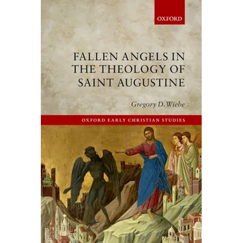 Fallen Angels in the Theology of St Augustine - Hardcover