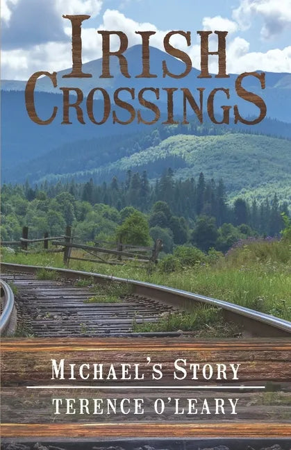 IRISH CROSSINGS - Michael's Story - Paperback