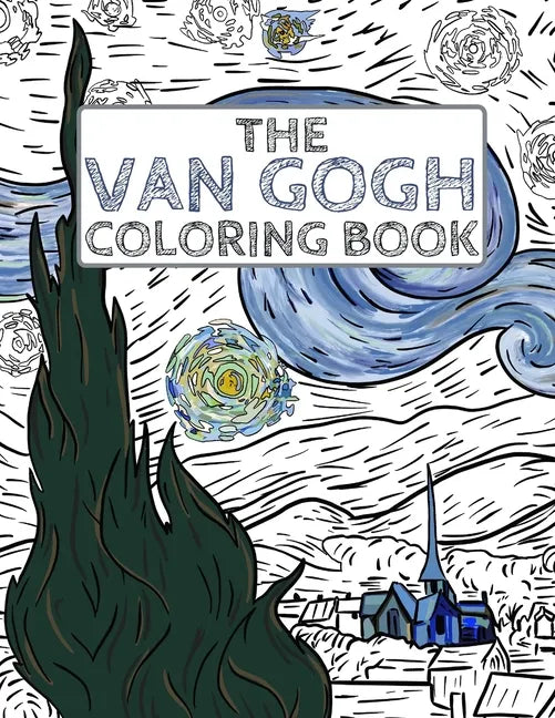 The Van Gogh Coloring Book: Color Your Own Masterpiece - Paperback