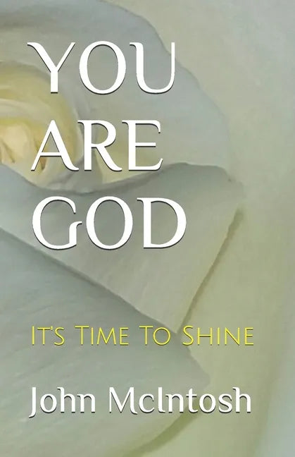 You Are God: It's Time To Shine - Paperback