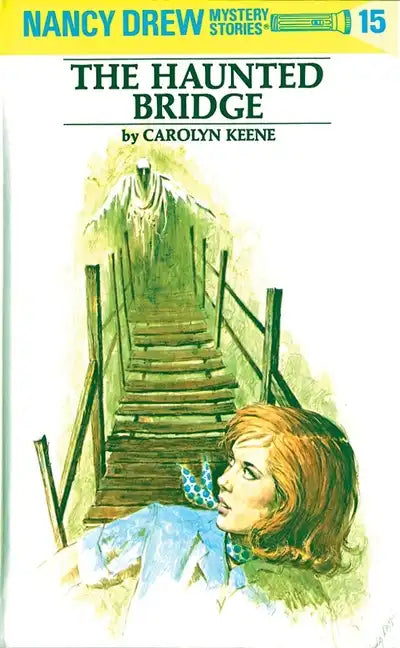 Nancy Drew 15: The Haunted Bridge - Hardcover