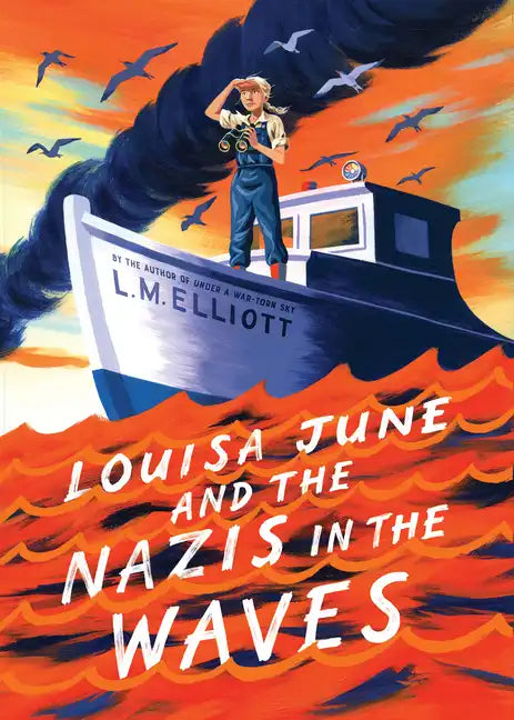 Louisa June and the Nazis in the Waves - Library Binding