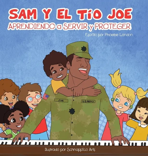 Sam and Uncle Joe: Learning to Serve and Protect - Hardcover