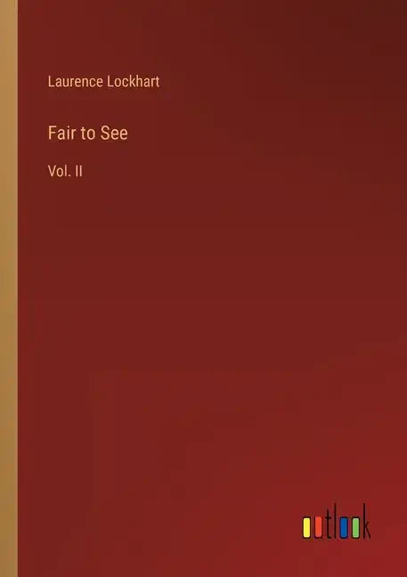 Fair to See: Vol. II - Paperback