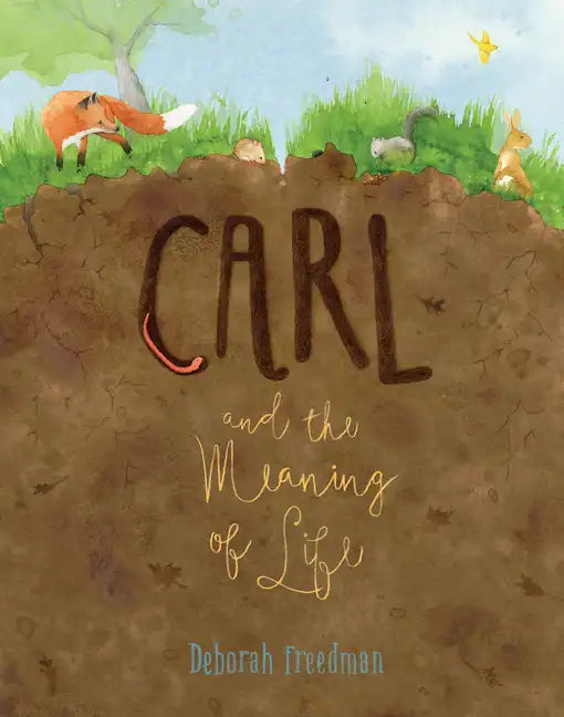 Carl and the Meaning of Life - Hardcover