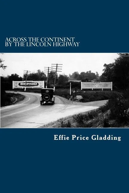 Across the Continent by the Lincoln Highway - Paperback