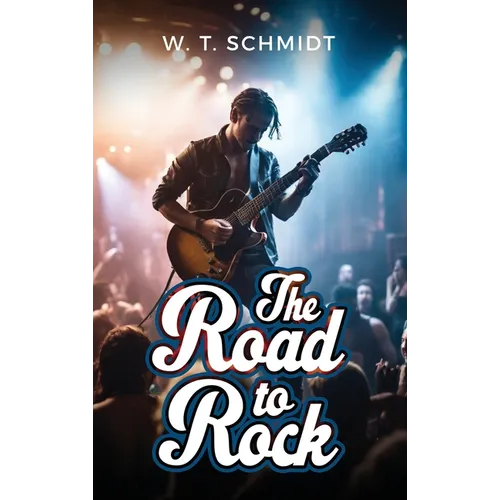 The Road to Rock - Hardcover