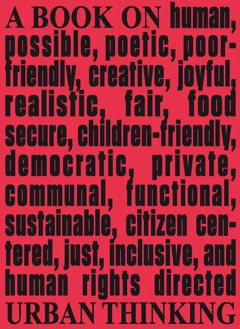 Architecture & Human Rights: A Book on Urban Thinking - Paperback