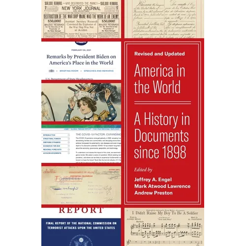America in the World: A History in Documents Since 1898, Revised and Updated - Paperback