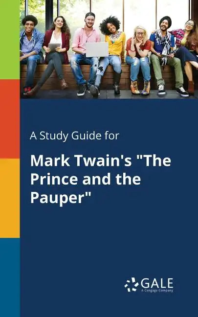 A Study Guide for Mark Twain's "The Prince and the Pauper" - Paperback