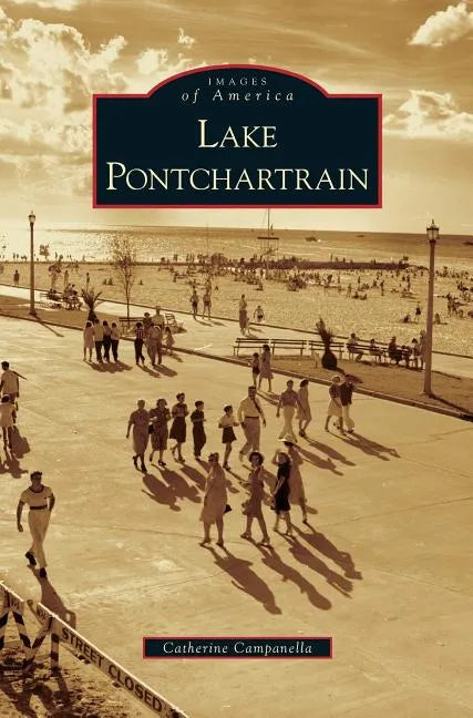 Lake Pontchartrain - Hardcover