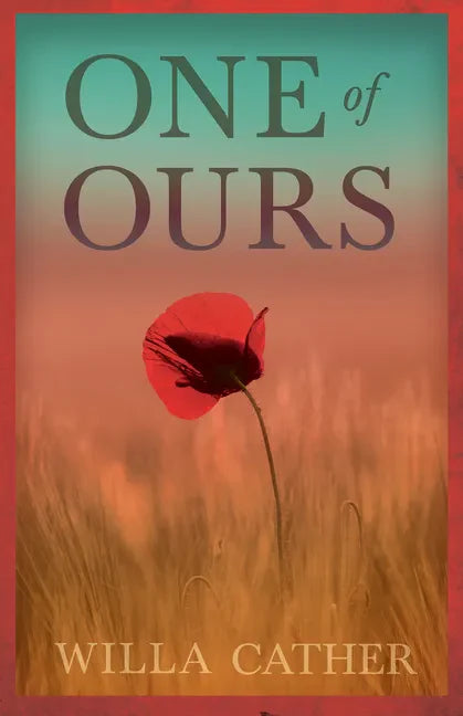 One of Ours;With an Excerpt by H. L. Mencken - Paperback