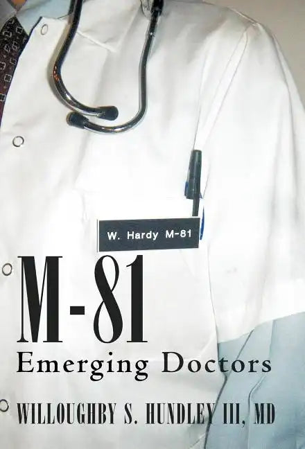M-81: Emerging Doctors - Hardcover