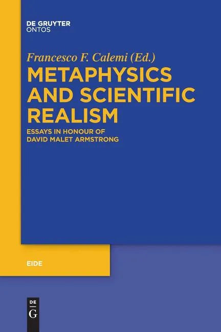 Metaphysics and Scientific Realism: Essays in Honour of David Malet Armstrong - Paperback