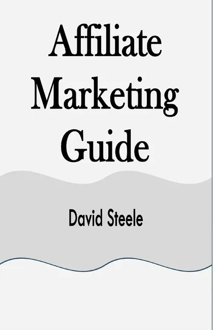 Affiliate Marketing Guide - Paperback