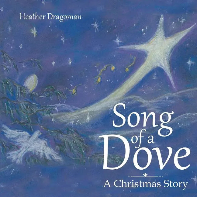 Song of a Dove: A Christmas Story - Paperback