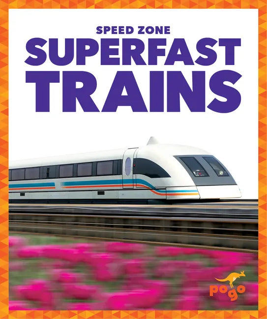 Superfast Trains - Library Binding