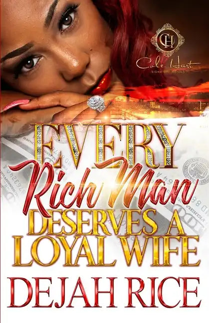 Every Rich Man Deserves A Loyal Wife - Paperback