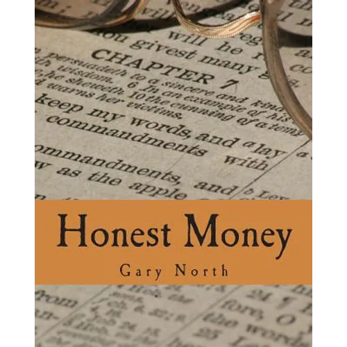 Honest Money (Large Print Edition): The Biblical Blueprint for Money and Banking - Paperback