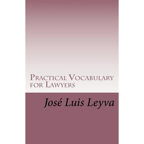 Practical Vocabulary for Lawyers: English-Spanish Legal Glossary - Paperback