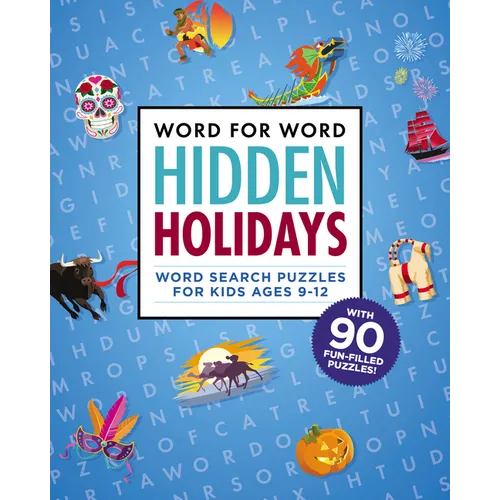Word for Word: Hidden Holidays: Fun and Festive Word Search Puzzles for Kids Ages 9-12 - Paperback