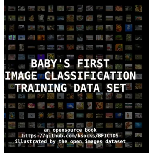 Baby's First Image Classification Training Data Set - Hardcover