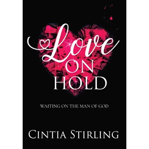 Love on Hold: Waiting on the Man of God - Hardcover