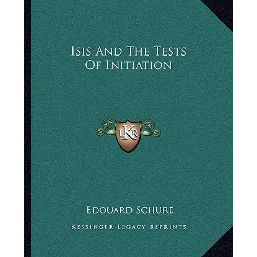 Isis And The Tests Of Initiation - Paperback