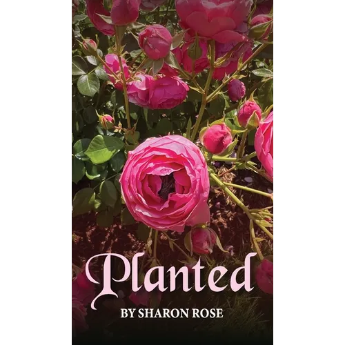 Planted - Hardcover