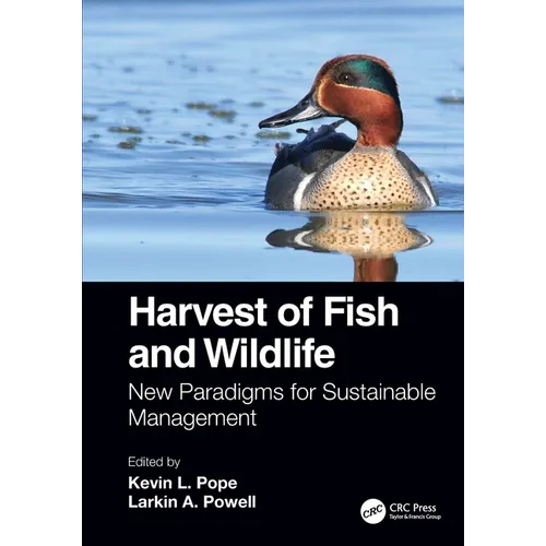 Harvest of Fish and Wildlife: New Paradigms for Sustainable Management - Paperback