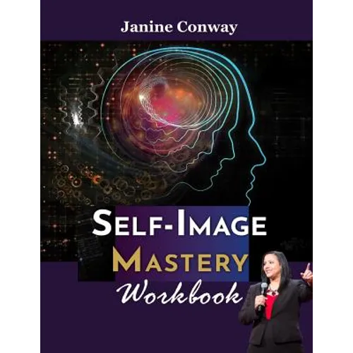 Self-Image Mastery Workbook - Paperback