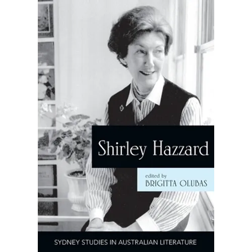 Shirley Hazzard: New Critical Essays - Paperback